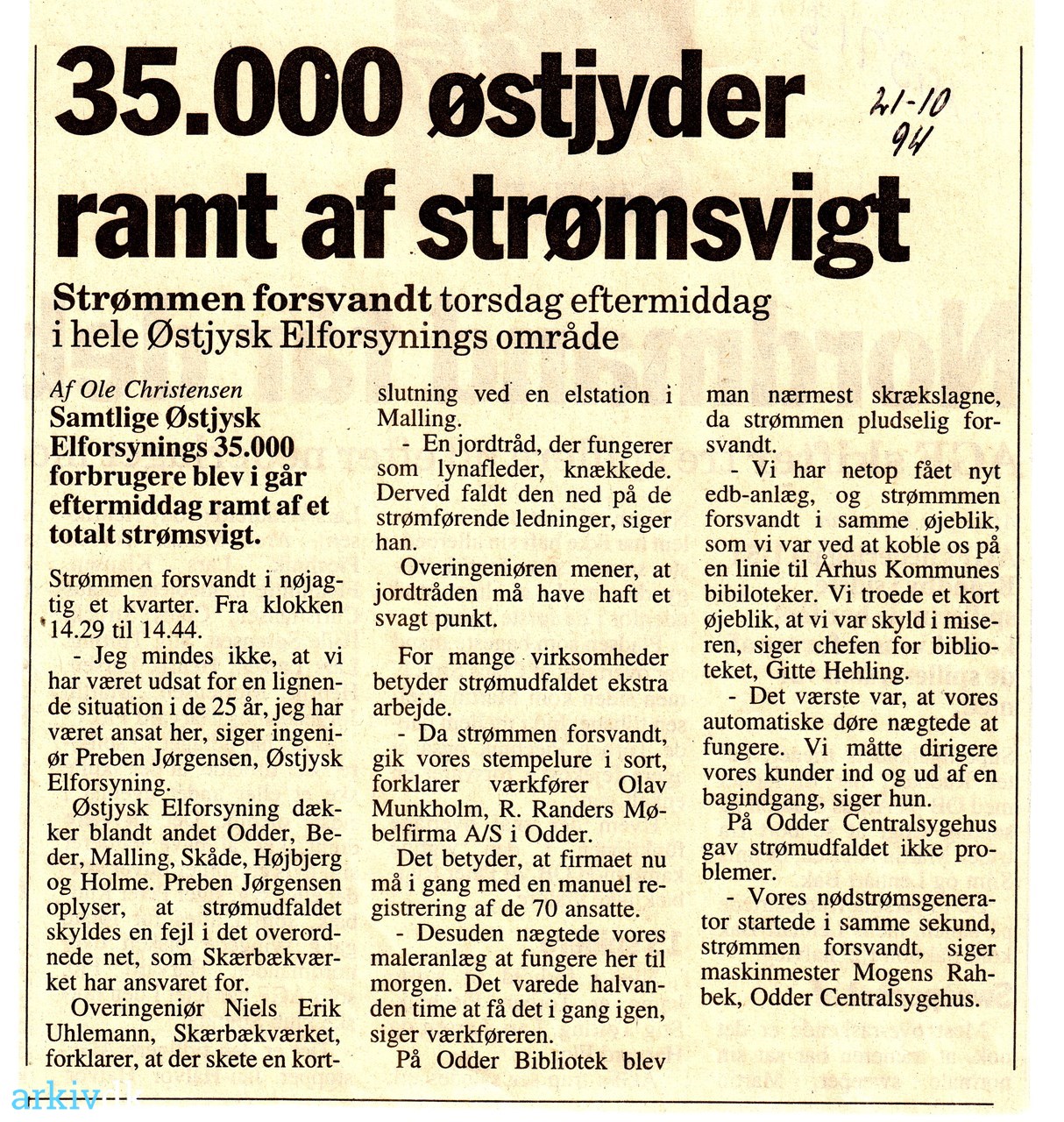 | 35.000 østjyder ramt af strømsvigt. 1994. forsvandt torsdag efter- middag i hele Elforsynings område.
